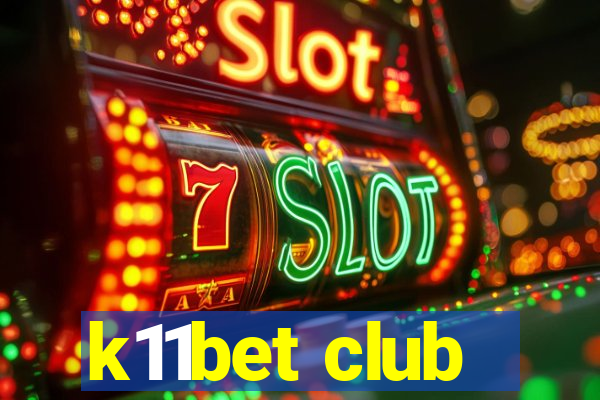 k11bet club